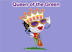 QUEEN-OF-GREEN Themed Golf Gifts